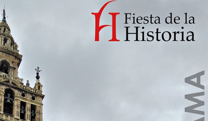 Os traemos la programación de la Fiesta de la Historia de Sevilla